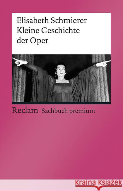 Kleine Geschichte der Oper Schmierer, Elisabeth 9783150140260 Reclam, Ditzingen