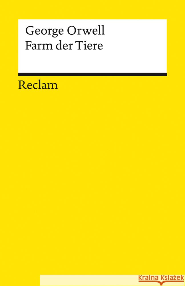 Farm der Tiere Orwell, George 9783150140567 Reclam, Ditzingen