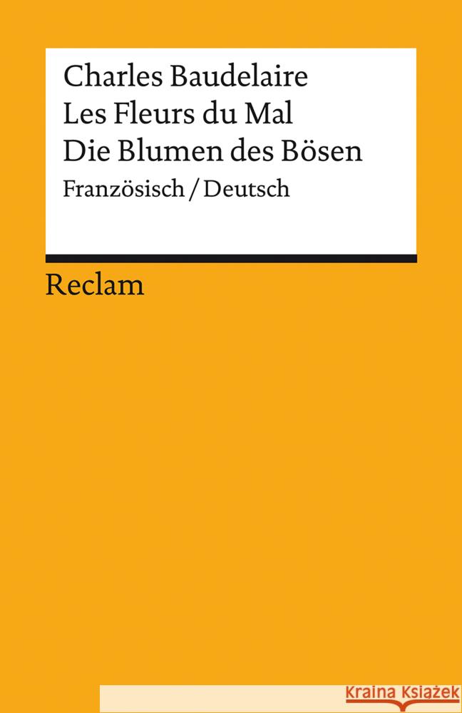 Les Fleurs du Mal / Die Blumen des Bösen Baudelaire, Charles 9783150140901 Reclam, Ditzingen