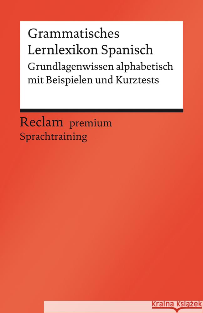 Grammatisches Lernlexikon Spanisch Varela Navarro, Montserrat 9783150141045 Reclam, Ditzingen