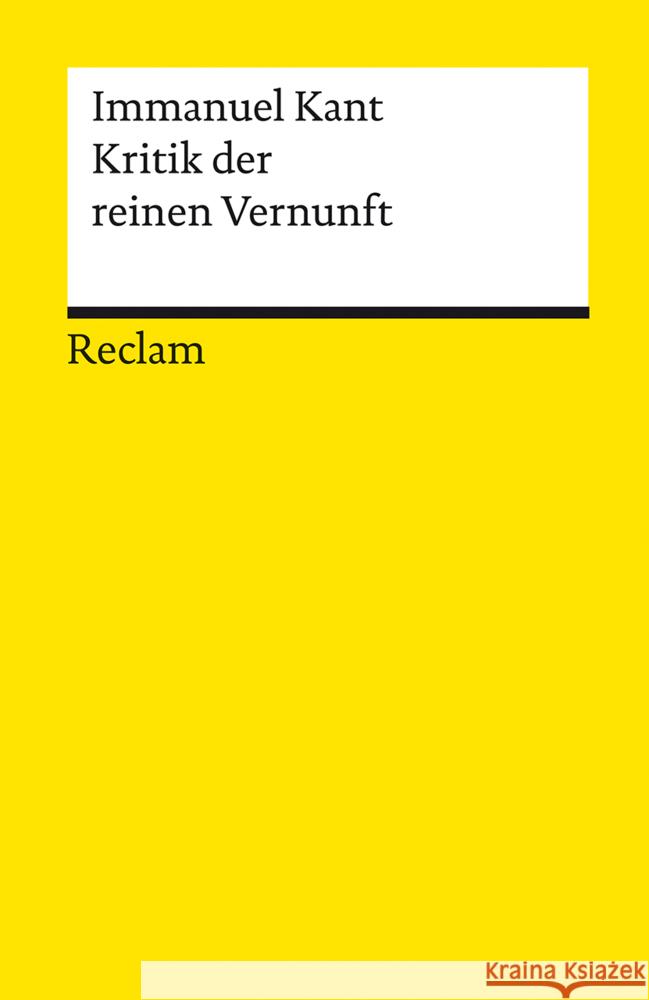 Kritik der reinen Vernunft Kant, Immanuel 9783150141274 Reclam, Ditzingen
