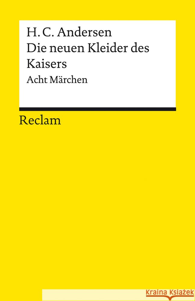 Die neuen Kleider des Kaisers Andersen, Hans Christian 9783150141786 Reclam, Ditzingen