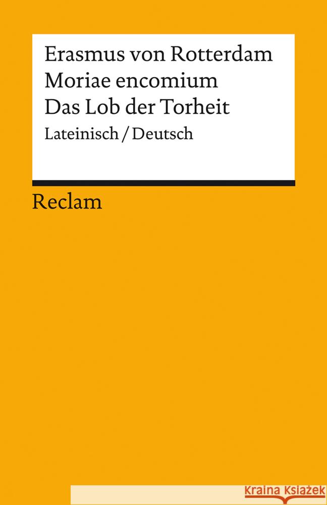 Moriae encomium / Lob der Torheit Erasmus von Rotterdam 9783150141984