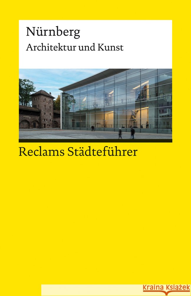 Reclams Städteführer Nürnberg Wünsche-Werdehausen, Elisabeth 9783150141991 Reclam, Ditzingen
