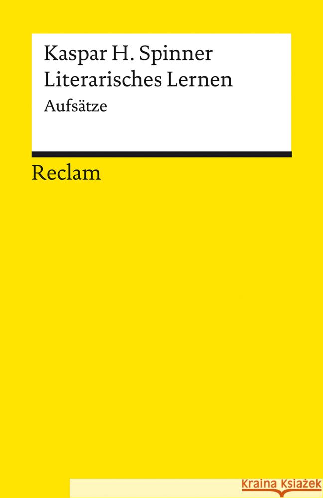 Literarisches Lernen Spinner, Kaspar H. 9783150142356 Reclam, Ditzingen