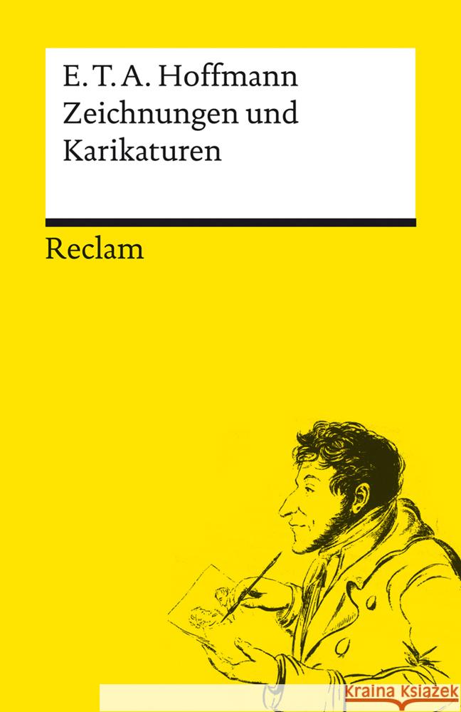 Zeichnungen und Karikaturen Hoffmann, E. T. A. 9783150142400 Reclam, Ditzingen