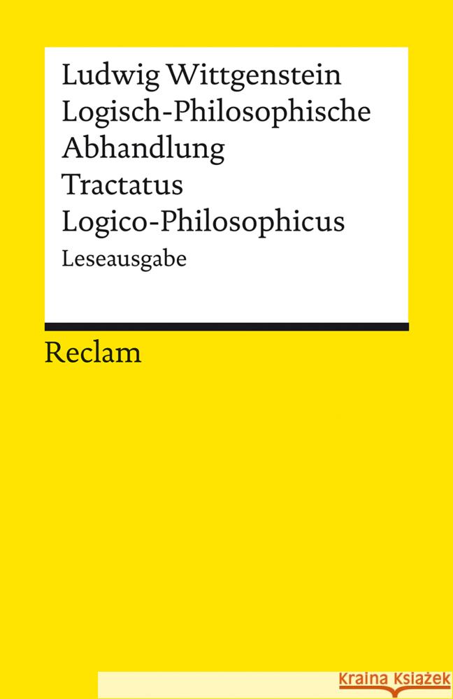 Logisch-Philosophische Abhandlung. Tractatus Logico-Philosophicus Wittgenstein, Ludwig 9783150142455 Reclam, Ditzingen