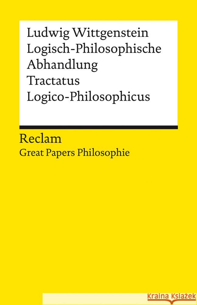 Logisch-Philosophische Abhandlung. Tractatus Logico-Philosophicus Wittgenstein, Ludwig 9783150142462 Reclam, Ditzingen