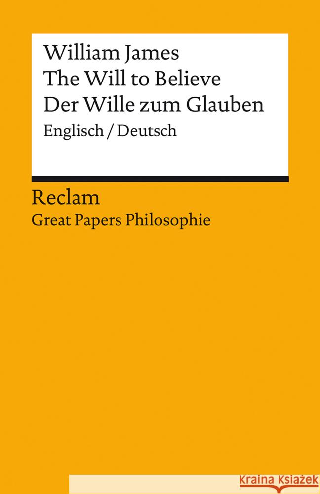 The Will to Believe / Der Wille zum Glauben James, William 9783150142479 Reclam, Ditzingen