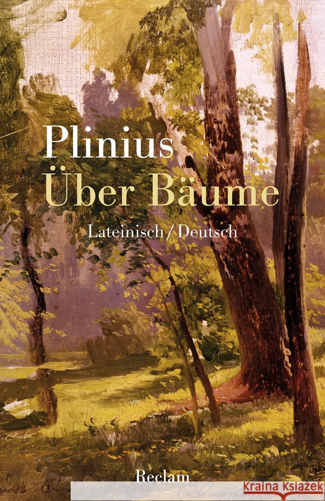 Über Bäume Gaius Plinius Secundus 9783150142523 Reclam, Ditzingen