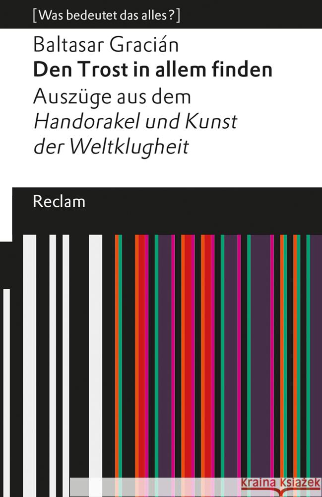 Den Trost in allem finden Gracián, Baltasar 9783150142783 Reclam, Ditzingen