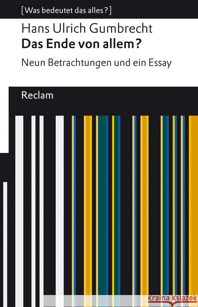 Das Ende von allem? Gumbrecht, Hans Ulrich 9783150142790