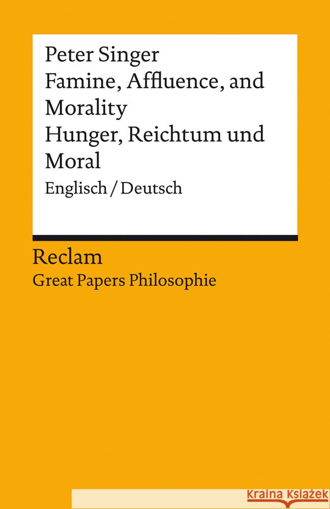Famine, Affluence, and Morality / Hunger, Reichtum und Moral Singer, Peter 9783150143223