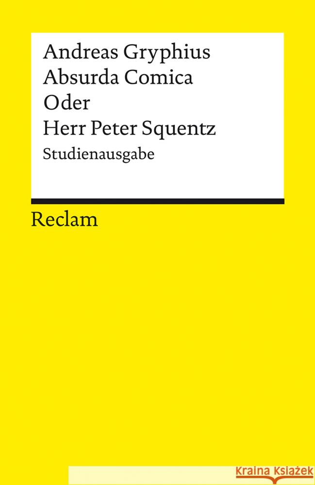 Absurda Comica Oder Herr Peter Squentz Gryphius, Andreas 9783150143377