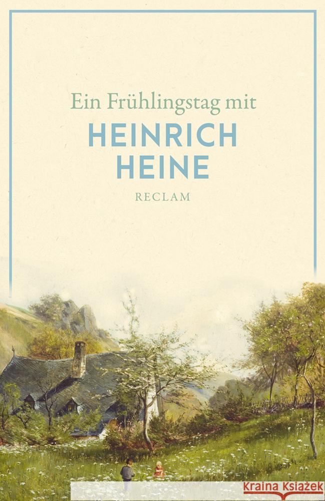 Ein Frühlingstag mit Heinrich Heine Heine, Heinrich 9783150143445 Reclam, Ditzingen