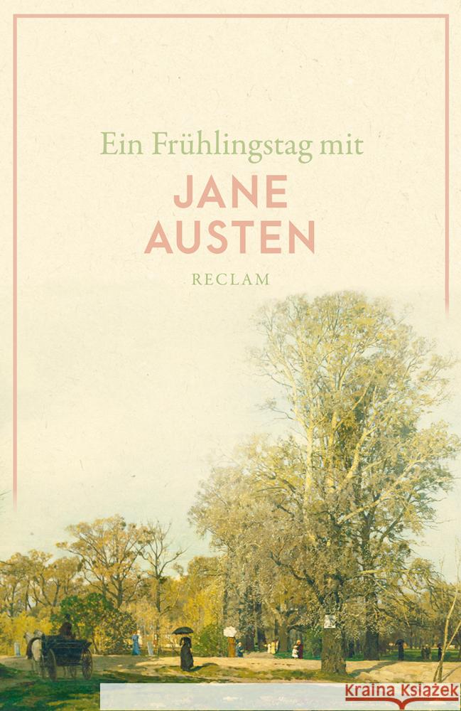 Ein Frühlingstag mit Jane Austen Austen, Jane 9783150143452 Reclam, Ditzingen