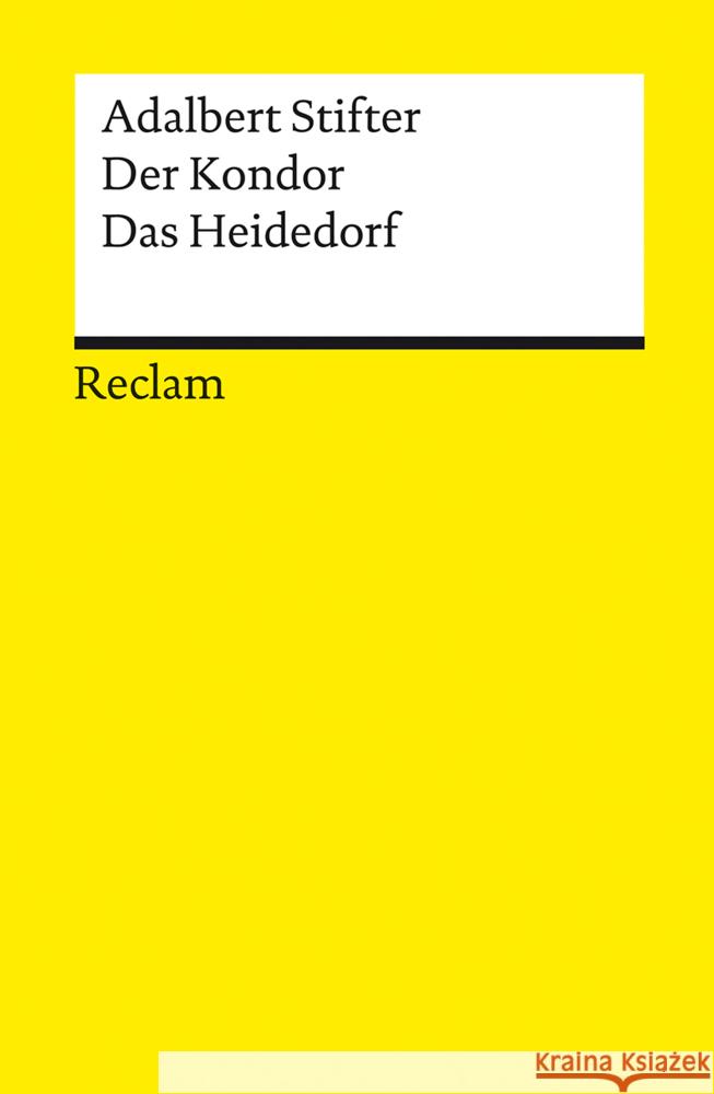Der Kondor · Das Heidedorf Stifter, Adalbert 9783150143940 Reclam, Ditzingen