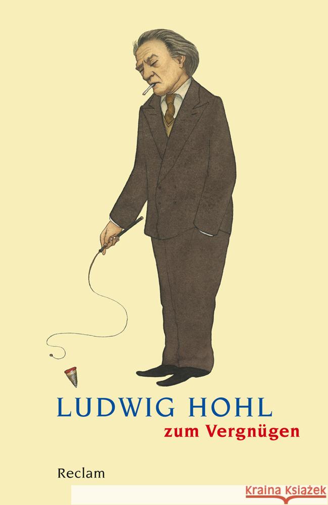 Ludwig Hohl zum Vergnügen Hohl, Ludwig 9783150144022