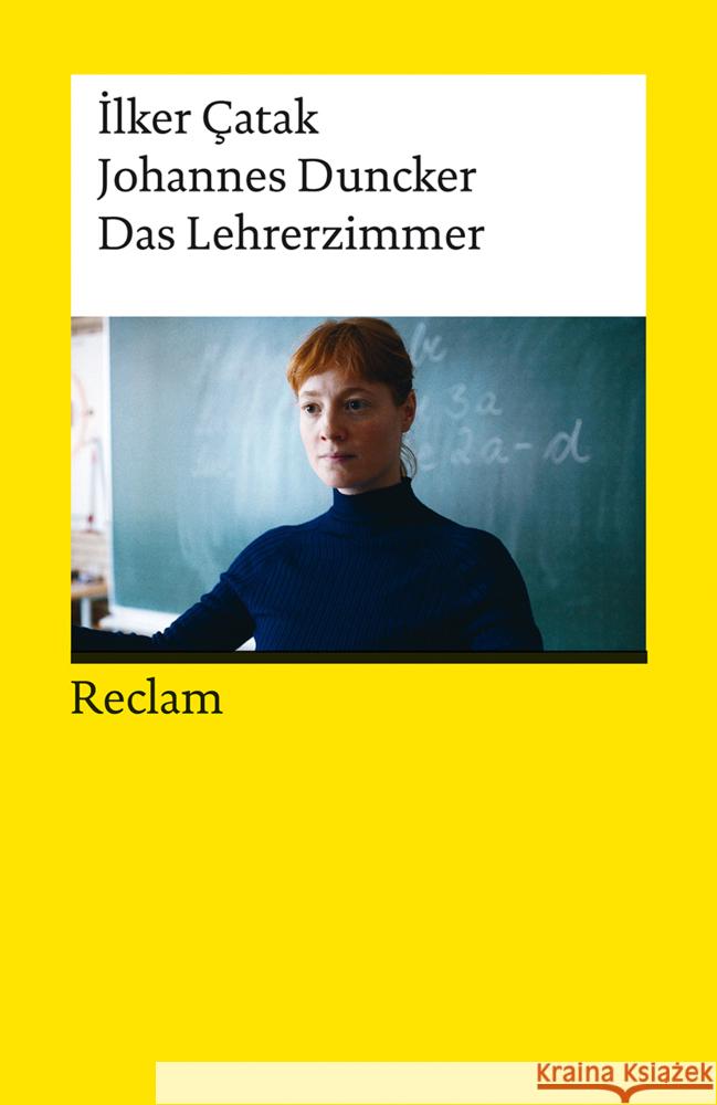 Das Lehrerzimmer Çatak, Ilker, Duncker, Johannes 9783150144404