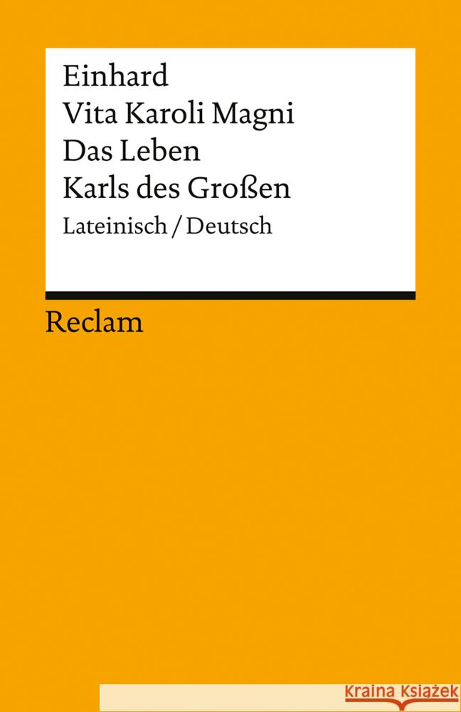 Vita Karoli Magni / Das Leben Karls des Großen Einhard 9783150144541