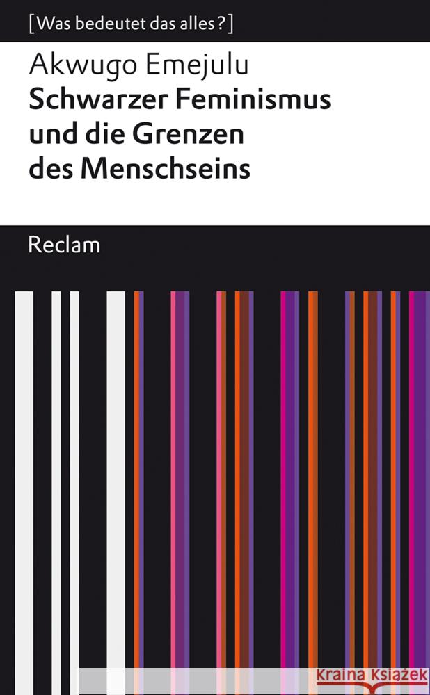 Schwarzer Feminismus und die Grenzen des Menschseins Emejulu, Akwugo 9783150144909 Reclam, Ditzingen