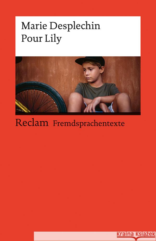 Pour Lily Desplechin, Marie 9783150145159 Reclam, Ditzingen