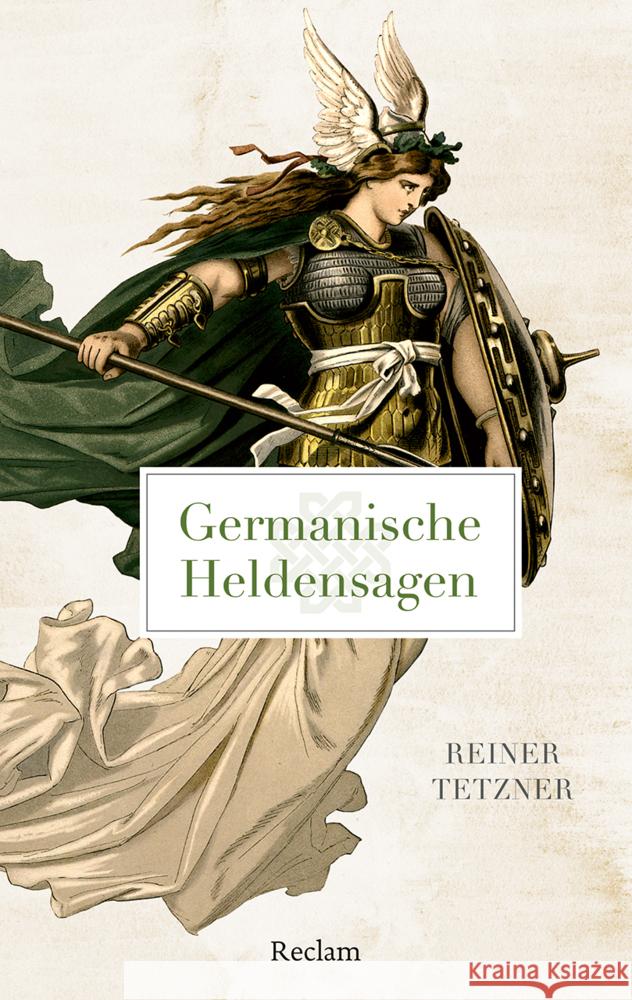 Germanische Heldensagen Tetzner, Reiner 9783150145555