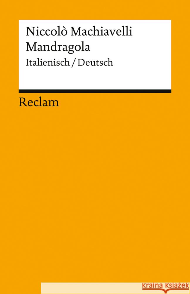 Mandragola. Italienisch/Deutsch Machiavelli, Niccolò 9783150145845