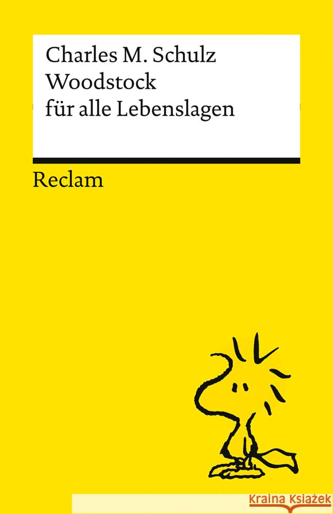 Woodstock für alle Lebenslagen Schulz, Charles M. 9783150146200 Reclam, Ditzingen