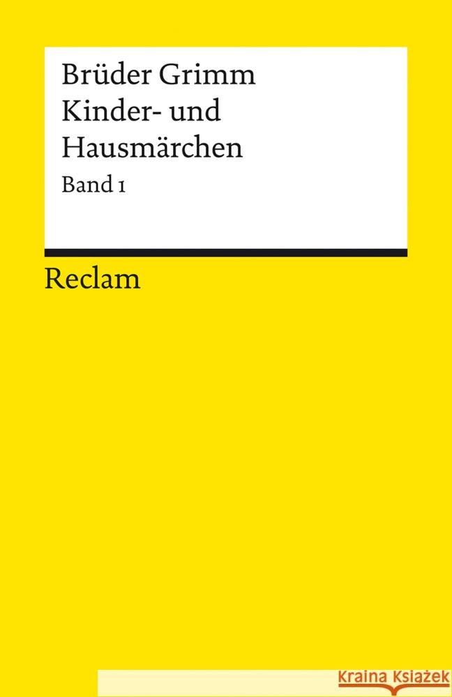 Kinder- und Hausmärchen. Band 1: Märchen Nr. 1-86 Grimm, Jacob 9783150146736 Reclam, Ditzingen