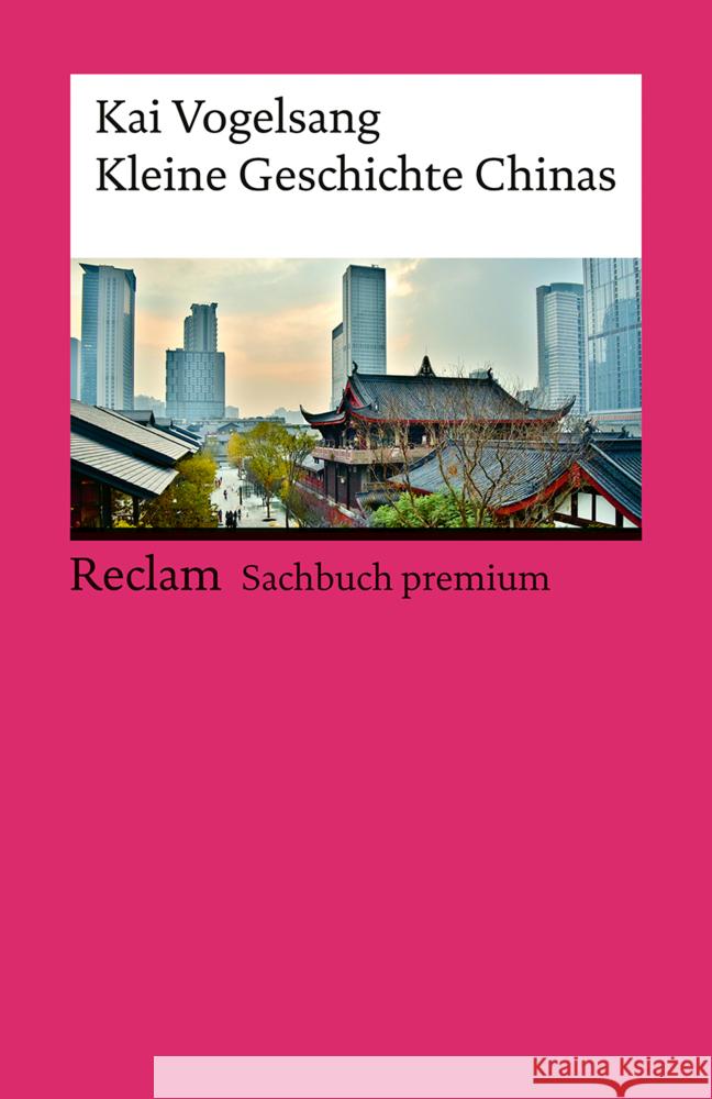 Kleine Geschichte Chinas Vogelsang, Kai 9783150147146