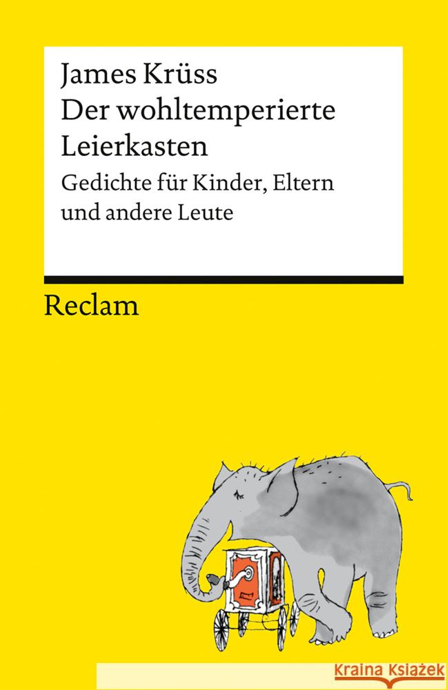 Der wohltemperierte Leierkasten. Gedichte für Kinder, Erwachsene und andere Leute Krüss, James 9783150147375