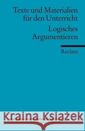 Logisches Argumentieren Weimer, Wolfgang   9783150150566