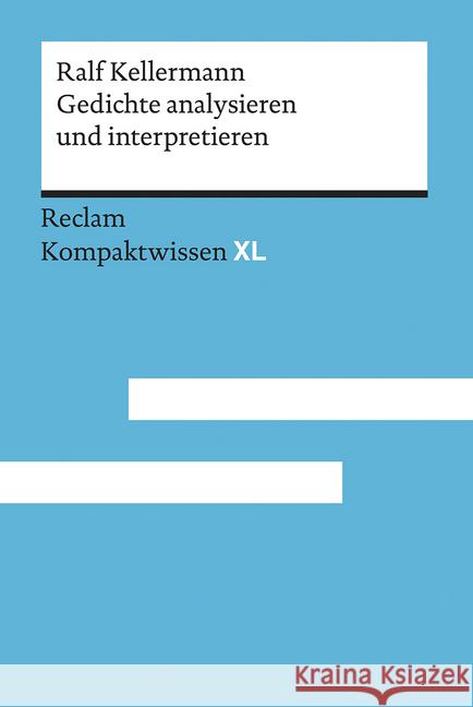 Gedichte analysieren und interpretieren Kellermann, Ralf 9783150152348