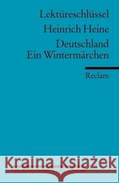 Lektüreschlüssel Heinrich Heine 'Deutschland. Ein Wintermärchen Heine, Heinrich Kröger, Wolfgang  9783150153253 Reclam, Ditzingen