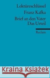 Lektüreschlüssel Franz Kafka 'Brief an den Vater' / 'Das Urteil' Kafka, Franz Pelster, Theodor  9783150153956 Reclam, Ditzingen