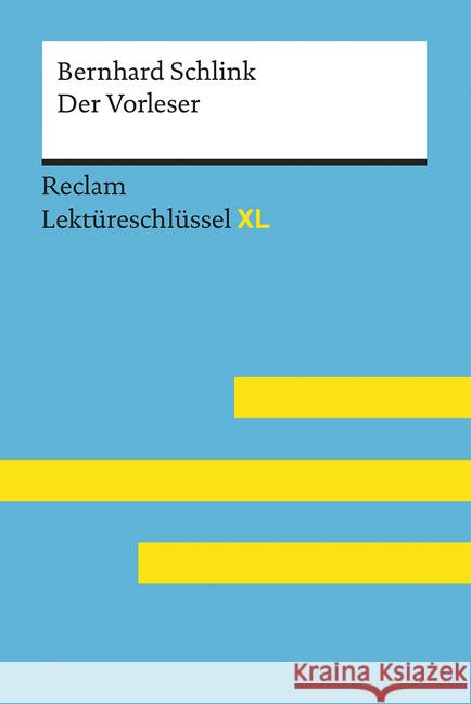 Bernhard Schlink: Der Vorleser Feuchert, Sascha; Hofmann, Lars; Schlink, Bernhard 9783150154540 Reclam, Ditzingen