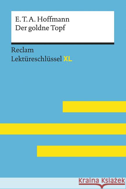 E.T.A. Hoffmann: Der goldne Topf Neubauer, Martin; Hoffmann, E. T. A. 9783150154700 Reclam, Ditzingen