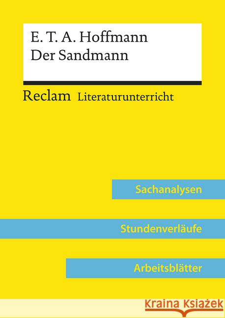 E. T. A. Hoffmann: Der Sandmann (Lehrerband) : Sachanalysen, Stundenverläufe, Arbeitsblätter Kämper, Max 9783150158029