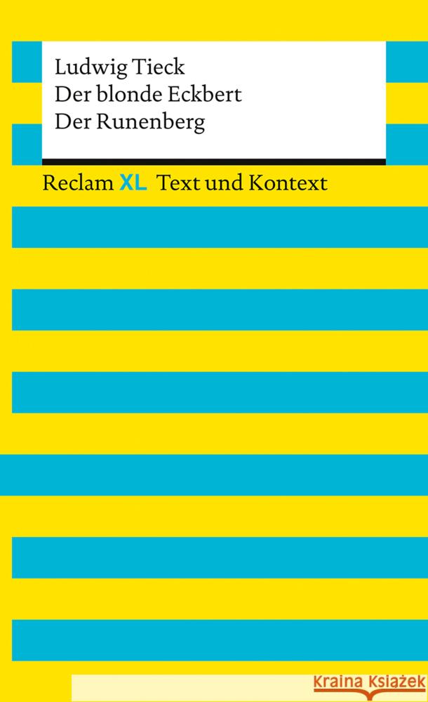 Der blonde Eckbert · Der Runenberg. Textausgabe mit Kommentar und Materialien Tieck, Ludwig 9783150161678