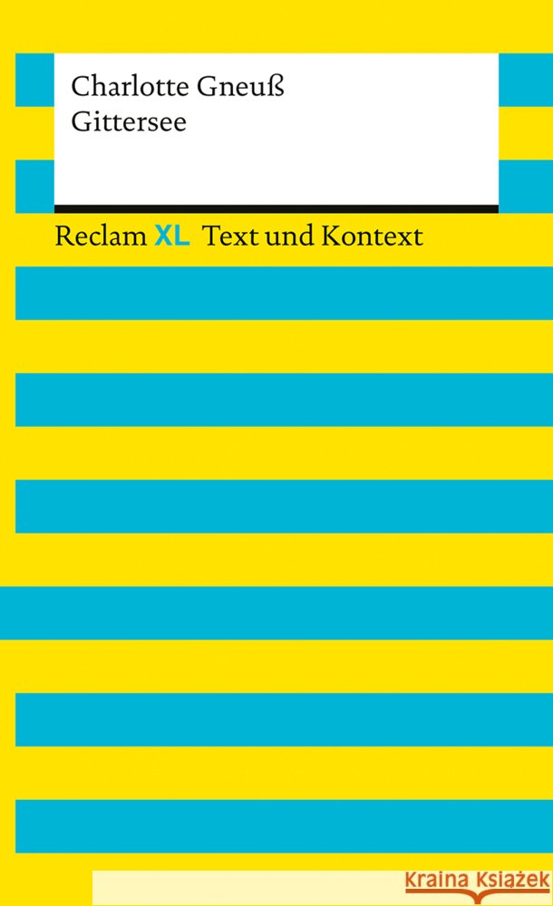 Gittersee. Textausgabe mit Kommentar und Materialien Gneuß, Charlotte 9783150161739 Reclam, Ditzingen
