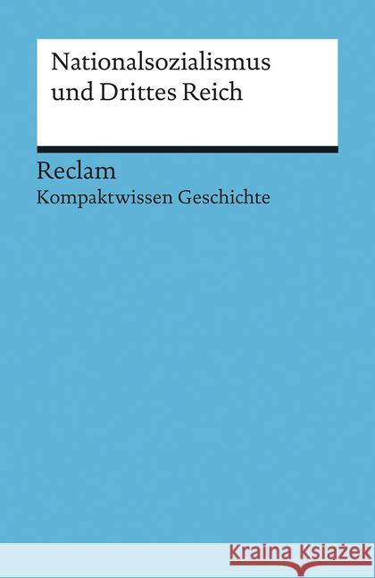 Nationalsozialismus und Drittes Reich Habermaier, Volker 9783150170861