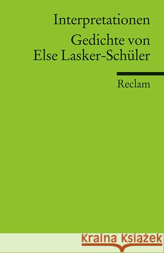 Gedichte von Else Lasker-Schüler Lasker-Schüler, Else Motte, Magda Lermen, Birgit 9783150175354 Reclam, Ditzingen