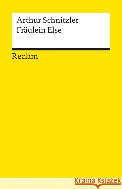 Fräulein Else : Novelle. Hrsg. v. Johannes Pankau Schnitzler, Arthur   9783150181553 Reclam, Ditzingen