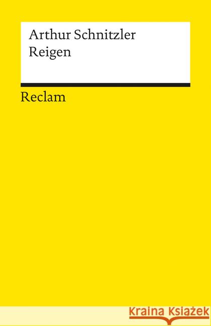 Reigen : Zehn Dialoge. Hrsg. v. Michael Scheffel Schnitzler, Arthur   9783150181584 Reclam, Ditzingen