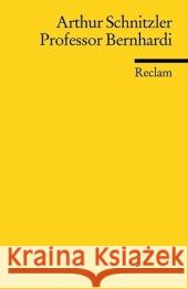 Professor Bernhardi : Hrsg. v. Reinhard Urbach Schnitzler, Arthur   9783150183861 Reclam, Ditzingen