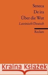Über die Wut. De ira Seneca Wildberger, Jula  9783150184561