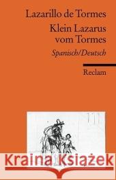 Lazarillo de Tormes / Klein Lazarus vom Tormes : Span.-Dtsch. Köhler, Hartmut   9783150184813 Reclam, Ditzingen