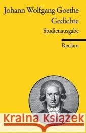 Gedichte : Studienausgabe Goethe, Johann W. von Witte, Bernd  9783150185193