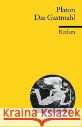 Das Gastmahl Platon   9783150185278 Reclam, Ditzingen